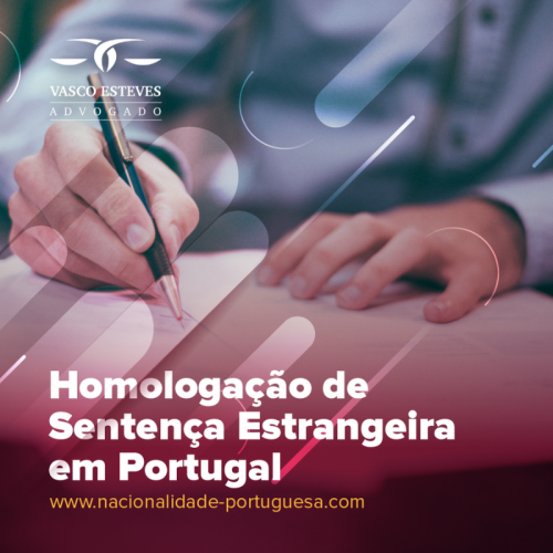 Homologação de Sentença Estrangeira em Portugal