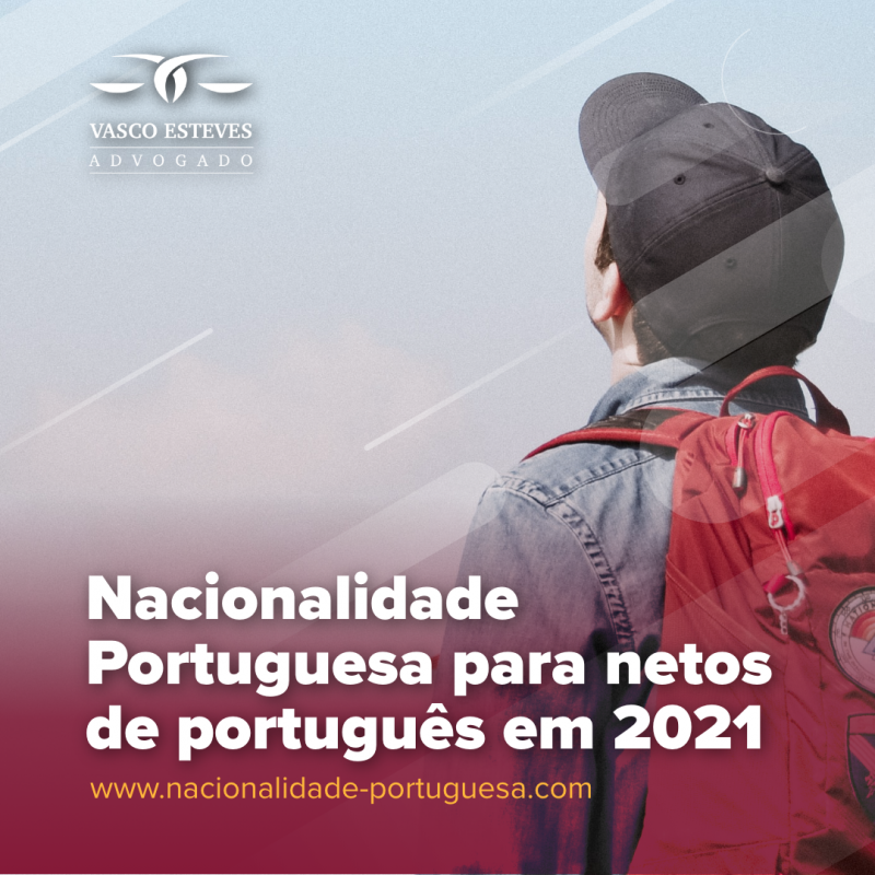 Nacionalidade portuguesa para netos de português em 2021