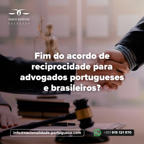 Fim do acordo de reciprocidade para advogados portugueses e brasileiros?