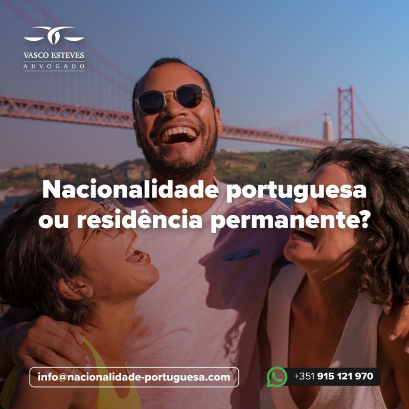 Nacionalidade portuguesa ou residência permanente?